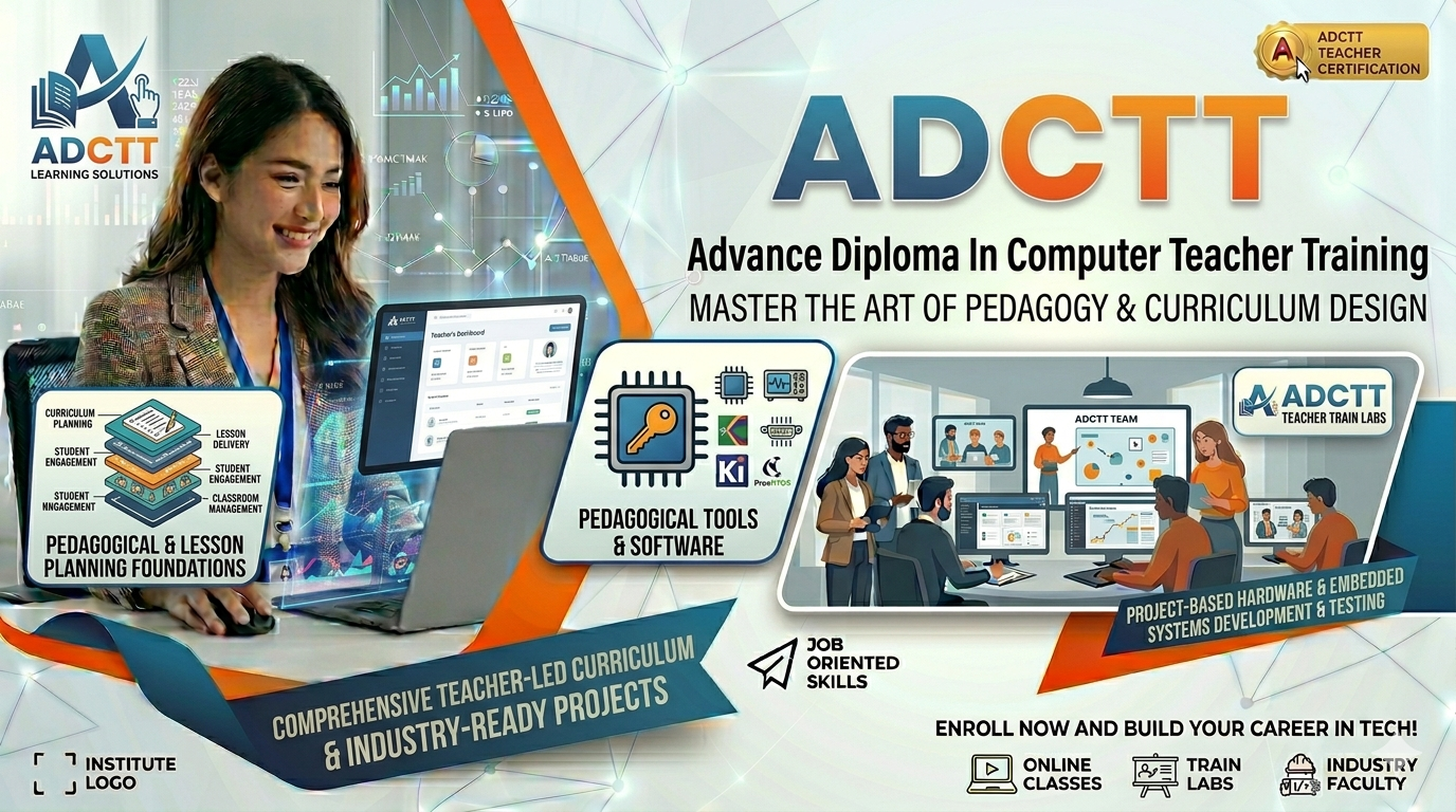 ADCTT ( Advance Diploma In Computer Teacher Training )