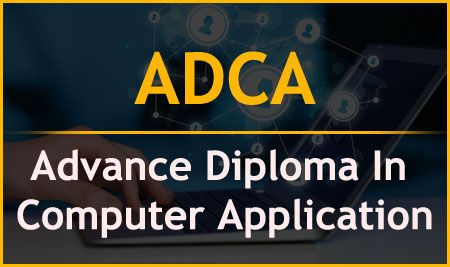 ADCA  (Advance Diploma In Computer Application)